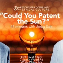 Robert Galinsky's COULD YOU PATENT THE SUN? is Coming to Westchester Community for Et
