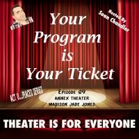 YOUR PROGRAM IS YOUR TICKET Podcast Welcomes Seattle's Annex Theatre Co-Artistic…