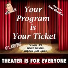 YOUR PROGRAM IS YOUR TICKET Podcast Welcomes Seattle's Annex Theatre Co-Artistic Dire