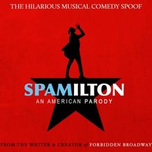 SPAMILTON: An American Parody Comes to Stockton PAC
