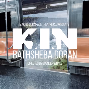Making Our Space Theatre Co. to Present Inaugural Production KIN in December