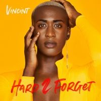 VINCINT Shares New Song 'Hard 2 Forget'