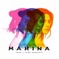 MARINA Announces Release of all-new EP LOVE + FEAR ACOUSTIC Video