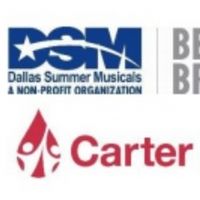 Carter BloodCare & Dallas Summer Musicals Host Three-Day Blood Drive