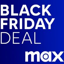 Max Announces Early Black Friday 70% Off Deal Available Today