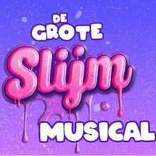 Feature: DE GROTE SLIJMMUSICAL IN 2024 IN NEDERLANDSE THEATERS!
