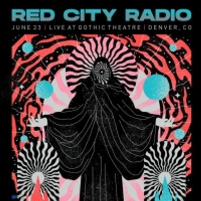 Red City Radio Presents Live at Gothic Theatre