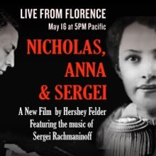 World Premiere of Hershey Felder as Sergei Rachmaninoff in NICHOLAS, ANNA & SERGEI to