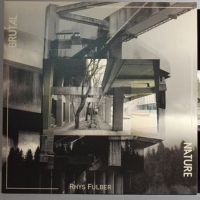 Rhys Fulber's 'Brutal Nature' Gets Second Vinyl Pressing