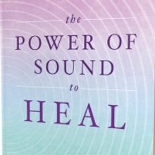 Sound Therapy Expert Dr. Shelley Snow Launches New Book, 'The Power Of Sound To Heal'
