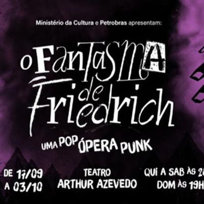 New Brazilian Musical O FANTASMA DE FRIEDERICH (The Ghost of Friedrich) Brings Punk Rock, Philosophy and Mental Health to to the Stage
