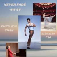 History-making dancer Chun Wai Chan to Star in the Upcoming Short Film NEVER FADE…