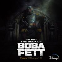 Disney+ Releases 'The Book of Boba Fett Vol. 1 (Chapters 1-4)' Soundtrack
