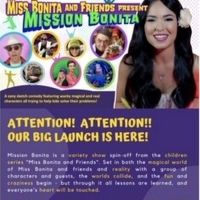 Children's Web Series MISSION BONITA Premiers August 18 On YouTube