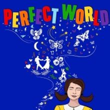 David Aron Damane, Jackie Burns & More to Lead PERFECT WORLD Industry Reading