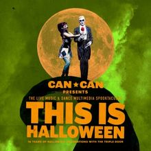 Can Can Production's THIS IS HALLOWEEN to Celebrate 16 Years at the Triple Door This 