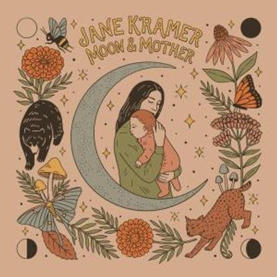 Jane Kramer Releases Fourth Studio Album MOON & MOTHER