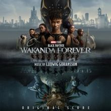 BLACK PANTHER: WAKANDA FOREVER Soundtrack Released Today
