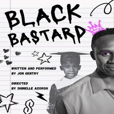 Award-Winning Show BLACK BASTARD Returns to LA LGBT Center for Exclusive Performance