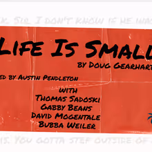 Industry Reading of LIFE IS SMALL Will Be Directed By Austin Pendleton For Savage…