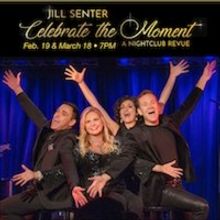Spend an Evening with Jill Senter in CELEBRATE THE MOMENT!