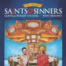 SAINTS & SINNERS LGBTQ+ Literary Festival to Celebrate 20th Year This Month