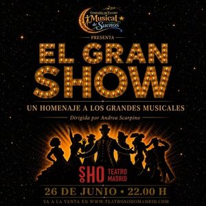Andrea Scarpino capitanea EL GRAN SHOW, el nuevo tributo a musicales que llega al Teatro Soho Club
