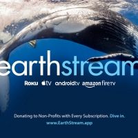 Independent Streaming Platform EarthStream to Focus On Supporting Non-Profits Debuts
