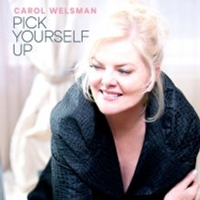 Carol Welsman Releases New Single 'Pick Yourself Up'