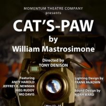 William Mastrosimone's Thriller CAT'S-PAW to be Presented by Momentum Theatre Company