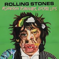 THE ROLLING STONES to Release FOREIGN TONGUES, LOOSE LIPS Deluxe Edition