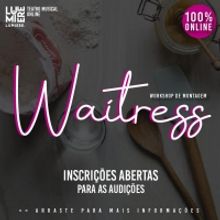 Instituto Lumiere Promove Workshop Online De 'Waitress'