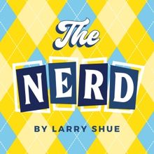 THE NERD to be Presented by Moonstone Theatre Company in July