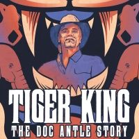 VIDEO: Netflix Announces TIGER KING: THE DOC ANTLE STORY