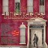 THE HEIRESS to Open at Theatre 40 in Beverly Hills