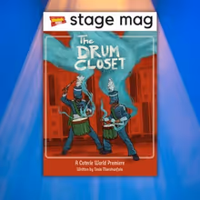 Stage Mag Spotlight: The Coterie Theatre's THE DRUM CLOSET