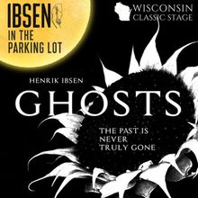GHOSTS by Ibsen to Open as Site-Specific Production in Milwaukee Parking Lot