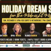 THE HOLIDAY DREAM SHOW for the Midnight Mission Charity Comedy Show Fundraiser Announ