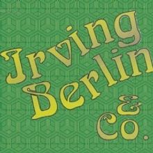Chip Deffaa's Play IRVING BERLIN & CO. Is Published