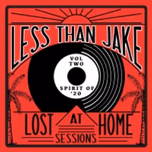 Less Than Jake Reveals 'Lost AT Home Sessions Volume Two'