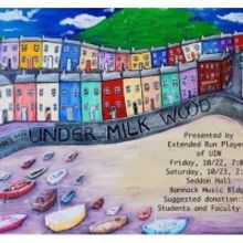 UNDER MILK WOOD to be Presented for One Weekend Only At UIW