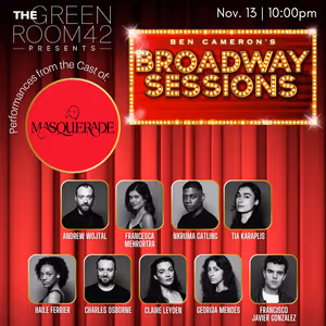 Broadway Sessions to Welcome Company Of MASQUERADE
