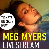 Meg Myers Announces Livestream Concert for May