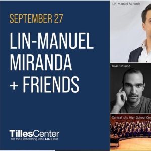 Review: Most Definitely 'Satisfied' by LIN-MANUEL MIRANDA + FRIENDS: AN EVENING OF CONVERSATION AND SONG at Tilles Center