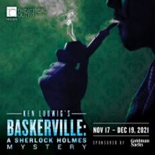 BWW Review: BASKERVILLE: A SHERLOCK HOLMES MYSTERY at Theatrical Outfit Keeps Us Gues
