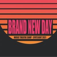 Pelican Productions Announces Music Theatre Camp 2021's BRAND NEW DAY