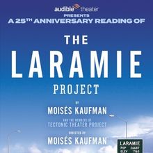 THE LARAMIE PROJECT to Have 25th Anniversary Reading at Audible Theater