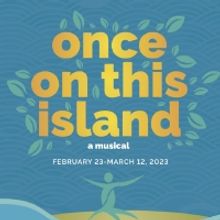 The Encore Musical Theatre Company Presents ONCE ON THIS ISLAND