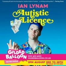 Edinburgh 2022: Review: IAN LYNAM: AUTISTIC LICENSE, Gilded Balloon