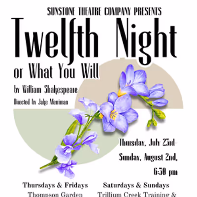 TWELFTH NIGHT, OR WHAT YOU WILL to Tour Outdoor Venues with Sunstone Theatre